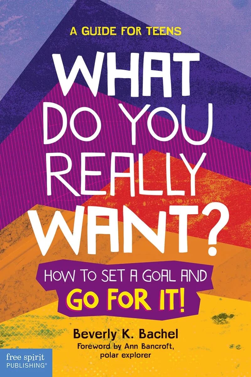What Do You Really Want? How to Set a Goal and Go for It! book cover